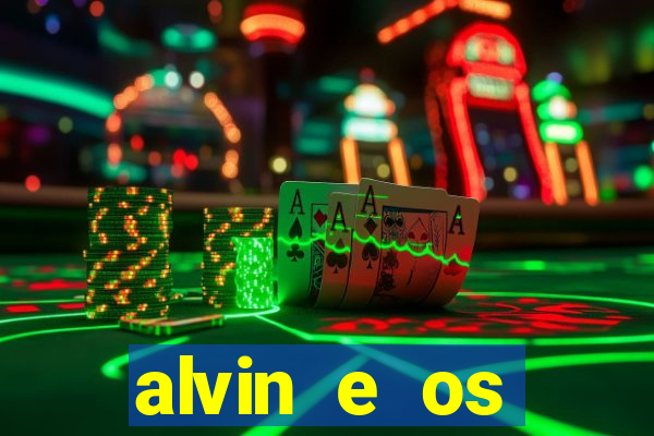 alvin e os esquilos redecanais